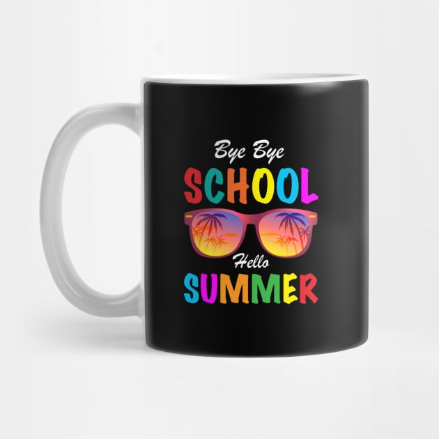 Bye Bye School Hello Summer, Funny Sunglasses Last Day of School 2022 Student Teacher by Printofi.com